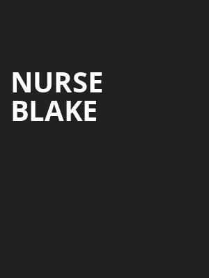 Nurse Blake, Miller Theater Augusta, Atlanta