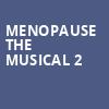 Menopause The Musical 2, Earl Smith Strand Theatre, Atlanta