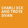 Charli XCX and Troye Sivan, State Farm Arena, Atlanta