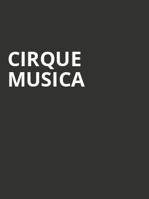 Cirque Musica, Miller Theater Augusta, Atlanta