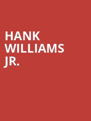Hank Williams Jr, Ameris Bank Amphitheatre, Atlanta