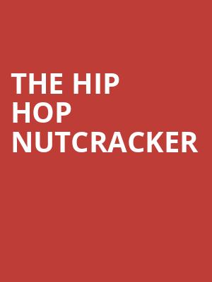 The Hip Hop Nutcracker, Fox Theatre, Atlanta