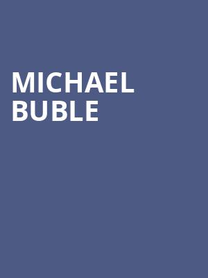 Michael Buble, Gas South Arena, Atlanta