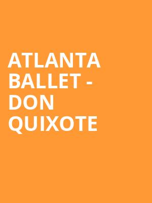 Atlanta Ballet - Don Quixote Poster