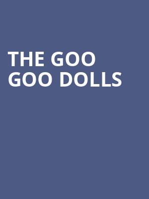 The Goo Goo Dolls Poster