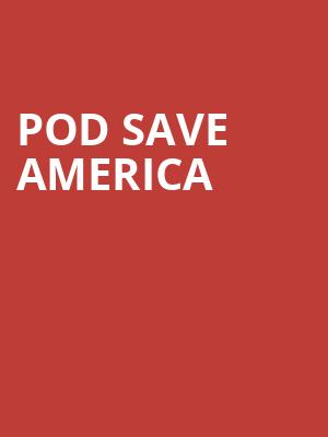 Pod Save America Poster