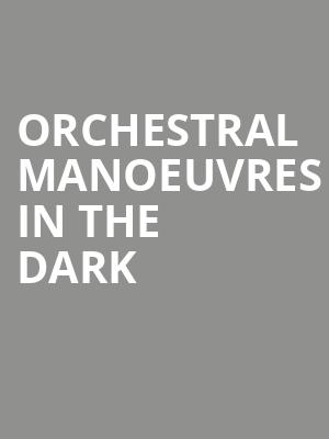 Orchestral Manoeuvres In The Dark Poster
