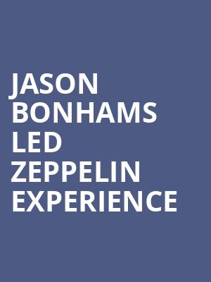 Jason Bonhams Led Zeppelin Experience, Coca Cola Roxy Theatre, Atlanta