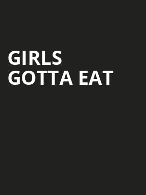 Girls Gotta Eat, Buckhead Theatre, Atlanta