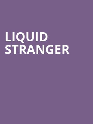 Liquid Stranger, Tabernacle, Atlanta