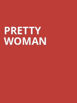 Pretty Woman, Fabulous Fox Theater, Atlanta