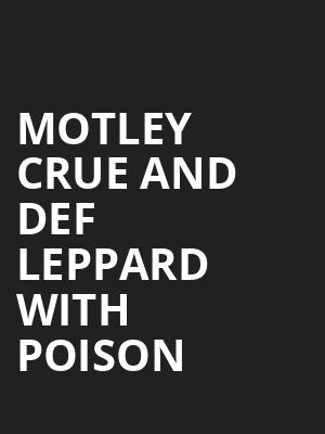Motley Crue and Def Leppard with Poison, SunTrust Park, Atlanta