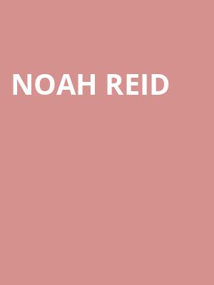 Noah Reid, Buckhead Theatre, Atlanta