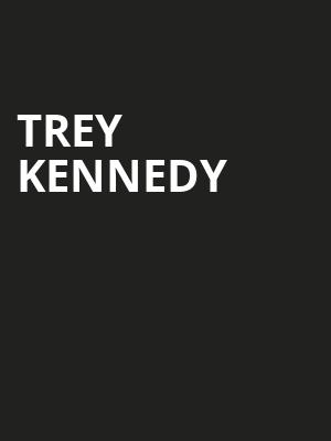 Trey Kennedy Poster