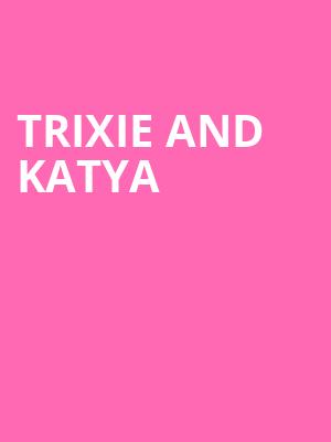 Trixie and Katya, Coca Cola Roxy Theatre, Atlanta