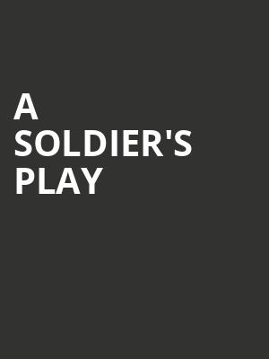 A Soldiers Play, Fabulous Fox Theater, Atlanta