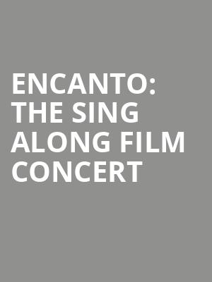 Encanto The Sing Along Film Concert, Ameris Bank Amphitheatre, Atlanta