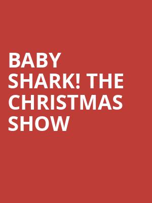 Baby Shark! The Christmas Show Poster
