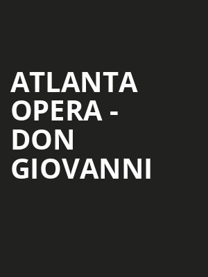 Atlanta Opera Don Giovanni, Cobb Energy Performing Arts Centre, Atlanta