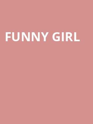 Funny Girl, Fox Theatre, Atlanta