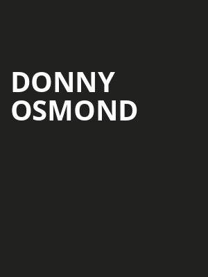 Donny Osmond, Cobb Energy Performing Arts Centre, Atlanta