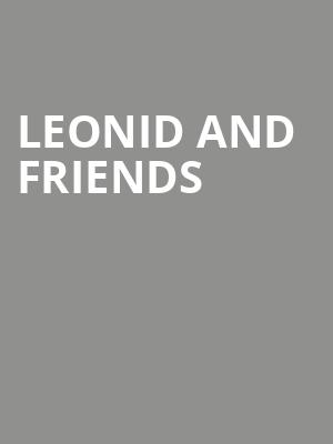 Leonid and Friends, Variety Playhouse, Atlanta