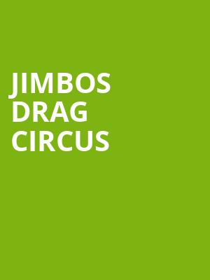 Jimbos Drag Circus, Center Stage Theater, Atlanta