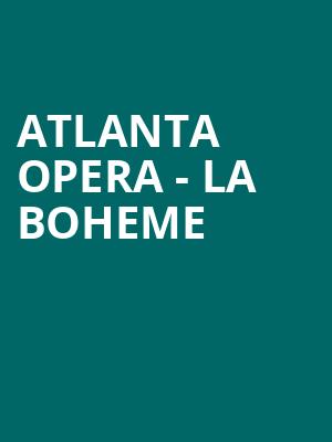 Atlanta Opera - La Boheme Poster