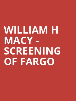 William H Macy Screening of Fargo, The Eastern, Atlanta