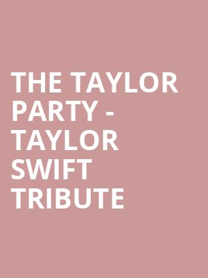 The Taylor Party Taylor Swift Tribute, Heaven Stage, Atlanta