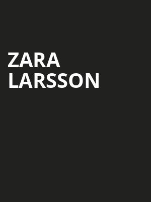 Zara Larsson, Center Stage Theater, Atlanta