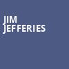 Jim Jefferies, Cobb Energy Performing Arts Centre, Atlanta