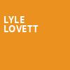 Lyle Lovett, Atlanta Symphony Hall, Atlanta