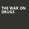 The War On Drugs, Tabernacle, Atlanta