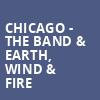Chicago The Band Earth Wind Fire, Ameris Bank Amphitheatre, Atlanta
