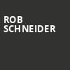 Rob Schneider, Center Stage Theater, Atlanta