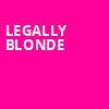 Legally Blonde, Byers Theater, Atlanta