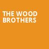The Wood Brothers, The Eastern, Atlanta