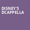 Disneys DCappella, Atlanta Symphony Hall, Atlanta