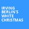 Irving Berlins White Christmas, Byers Theater, Atlanta
