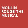 Moulin Rouge The Musical, Fabulous Fox Theater, Atlanta