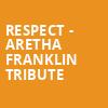 Respect Aretha Franklin Tribute, Fabulous Fox Theater, Atlanta