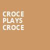 Croce Plays Croce, Cobb Energy Performing Arts Centre, Atlanta