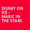 Disney On Ice Magic In The Stars, State Farm Arena, Atlanta