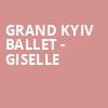 Grand Kyiv Ballet Giselle, Miller Theater Augusta, Atlanta