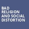 Bad Religion and Social Distortion, Coca Cola Roxy Theatre, Atlanta