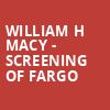 William H Macy Screening of Fargo, The Eastern, Atlanta