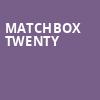 Matchbox Twenty, Cellairis Amphitheatre at Lakewood, Atlanta