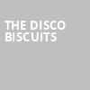 The Disco Biscuits, Tabernacle, Atlanta