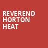 Reverend Horton Heat, Hell Stage, Atlanta